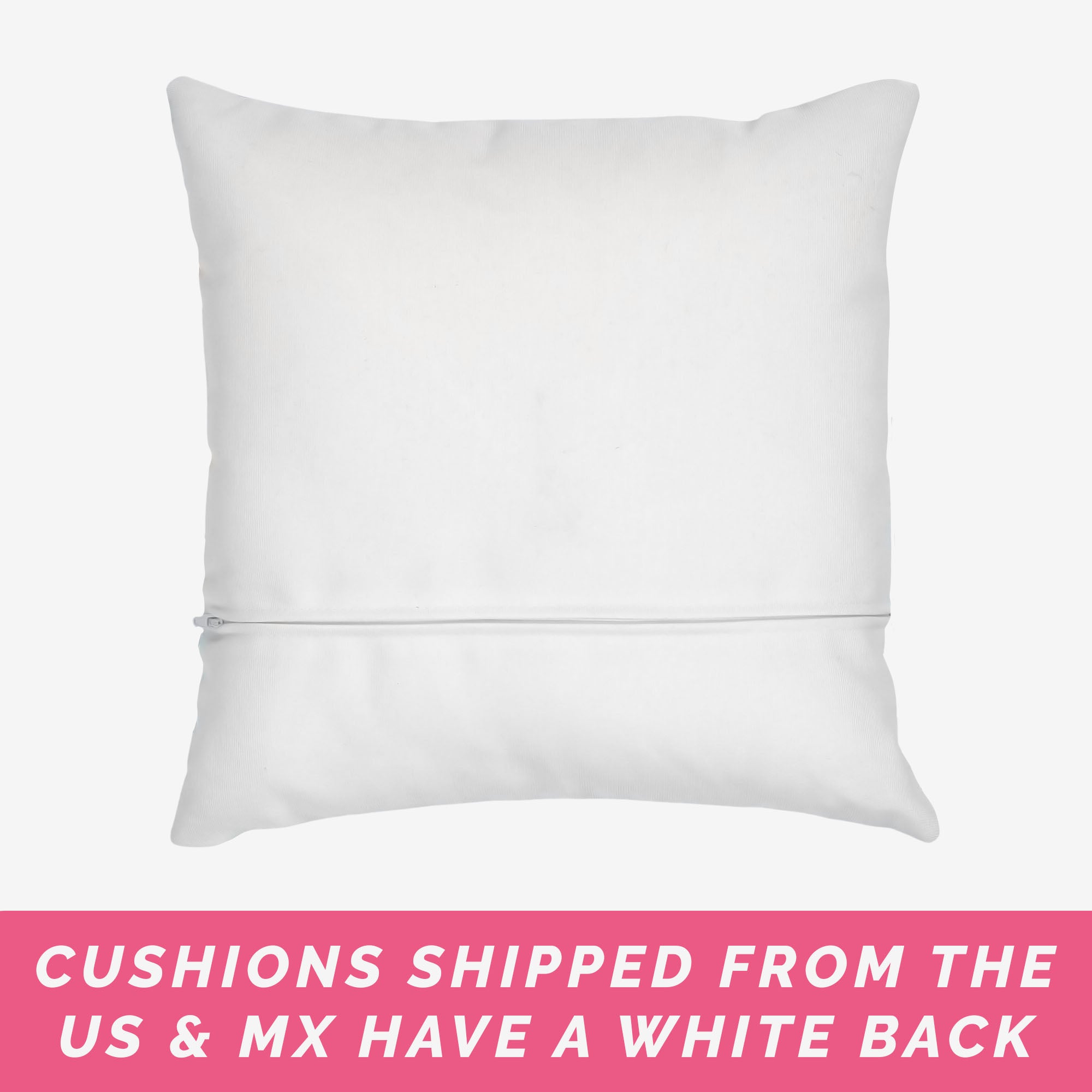 US cushions have a white back